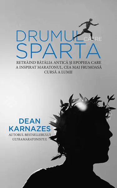 Drumul catre Sparta | Dean Karnazes