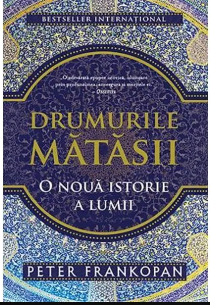Drumurile matasii | Peter Frankopan