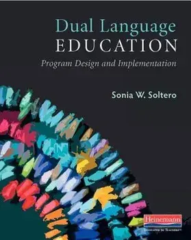 Dual Language Education: Program Design and Implementation, Paperback/Sonia Soltero