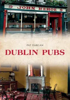 Dublin Pubs, Paperback/Pat Dargan