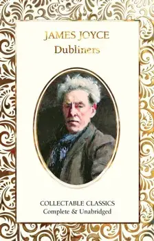 Dubliners, Hardback/James Joyce