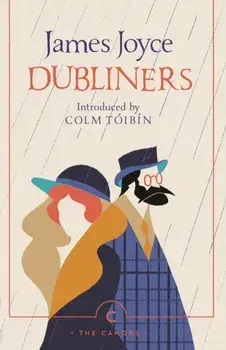 Dubliners, Paperback/James Joyce
