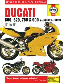 Ducati 600, 620, 750 & 900 2-Valve V-Twins '91 to '05, Paperback/Editors of Haynes Manuals