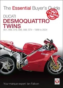 Ducati Desmoquattro Twins: 851, 888, 916, 996, 998, St4 - 1988 to 2004, Paperback/Ian Falloon