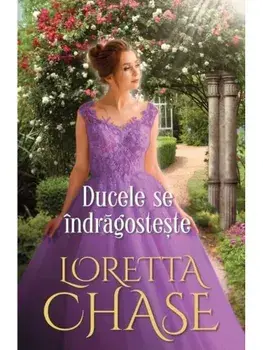 Ducele se indragosteste/Loretta Chase