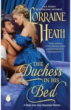 Duchess in His Bed - Lorraine Heath