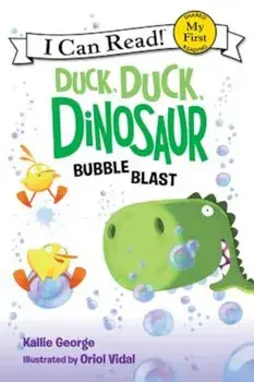 Duck, Duck, Dinosaur: Bubble Blast, Paperback/Kallie George