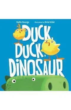 Duck, Duck, Dinosaur - Kallie George
