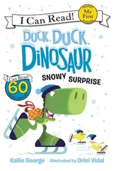 Duck, Duck, Dinosaur: Snowy Surprise, Paperback/Kallie George