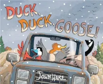 Duck, Duck, Goose!, Hardback/John Hare