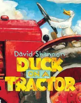 Duck on a Tractor, Hardcover/David Shannon