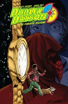 Dudley Datson and the Forever Machine, Paperback/Jamal Igle