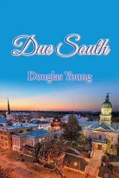 Due South, Paperback/Douglas Young