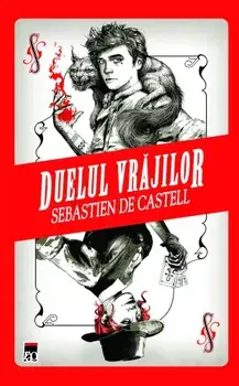 Duelul vrajilor/Sebastien de Castell