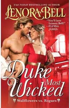 Duke Most Wicked: Wallflowers vs. Rogues - Lenora Bell