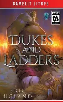 Dukes and Ladders, Paperback/Eric Ugland