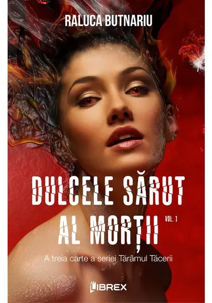 Dulcele sarut al mortii Vol. 1 - Seria Taramul Tacerii, partea a III-a