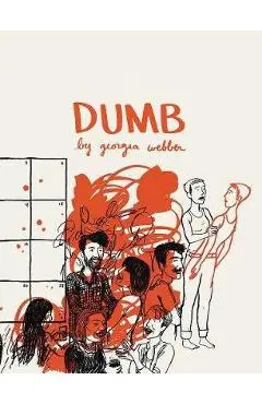 Dumb: Living Without a Voice - Georgia Webber