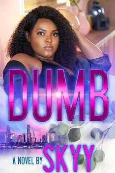 Dumb, Paperback/Skyy