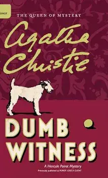 Dumb Witness, Hardcover/Agatha Christie