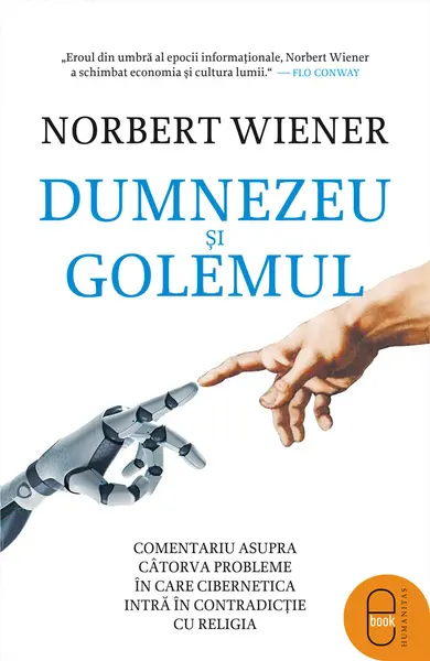 Dumnezeu şi Golemul. Comentariu asupra câtorva probleme în care cibernetica intră în contradicție cu religia (epub)