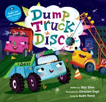 Dump Truck Disco, Paperback/Skye Silver