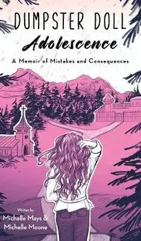 Dumpster Doll: Adolescence, Hardcover/Michelle Mays