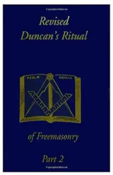 Duncan's Ritual of Freemasonry Part 2, Paperback/Malcolm Duncan