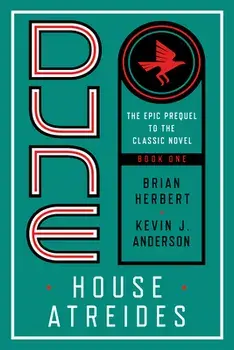 Dune: House Atreides, Paperback/Brian Herbert