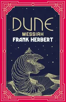 Dune Messiah. The inspiration for the blockbuster film, Hardback/Frank Herbert