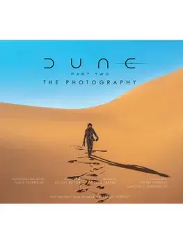 Dune Part Two: The Photography, Hardback/Niko Tavernise