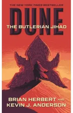 Dune: The Butlerian Jihad: Book One of the Legends of Dune Trilogy - Brian Herbert
