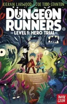 Dungeon Runners: Hero Trial, Paperback/Kieran Larwood