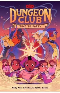 Dungeons & Dragons: Dungeon Club: Time to Party - Molly Knox Ostertag