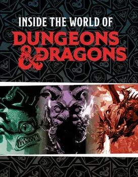 Dungeons & Dragons: Inside the World of Dungeons & Dragons, Hardcover/Susie Rae