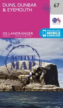 Duns, Dunbar & Eyemouth. February 2016 ed, Sheet Map/Ordnance Survey