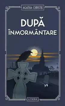 Dupa inmormantare/Agatha Christie