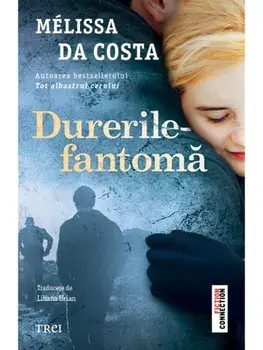 Durerile-fantoma/Melissa Da Costa