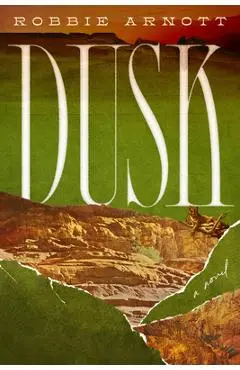 Dusk - Robbie Arnott