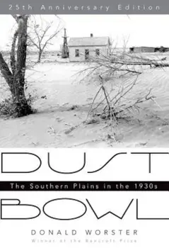Dust Bowl: The Southern Plains in the 1930s, Paperback/Donald Worster