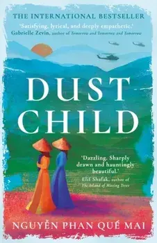 Dust Child. The International Bestseller, Paperback/Nguyen Phan Que Mai