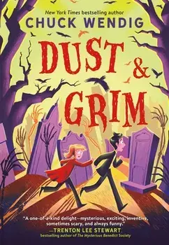 Dust & Grim, Paperback/Chuck Wendig
