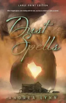 Dust Spells (Large Print Edition). Large Print, Paperback/Andrea Lynn