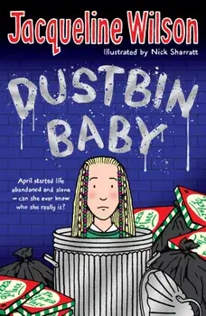 Dustbin Baby, Paperback/Jacqueline Wilson