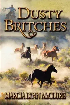 Dusty Britches, Paperback/Marcia Lynn McClure