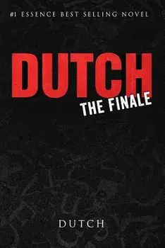 Dutch: The Finale, Paperback/Kwame Teague