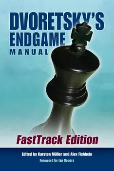 Dvoretsky's Endgame Manual: Fasttrack Edition, Paperback/Mark Dvoretsky