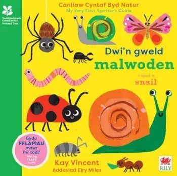 Dwi'n Gweld Malwoden / I Spot a Snail. Canllaw Cyntaf Byd Natur / My Very First Spotter's Guide, Bilingual ed, Board book/Kay Vincent