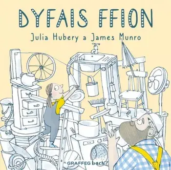 Dyfais Ffion, Paperback/Julia Hubery