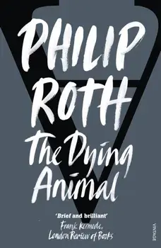 Dying Animal, Paperback/Philip Roth